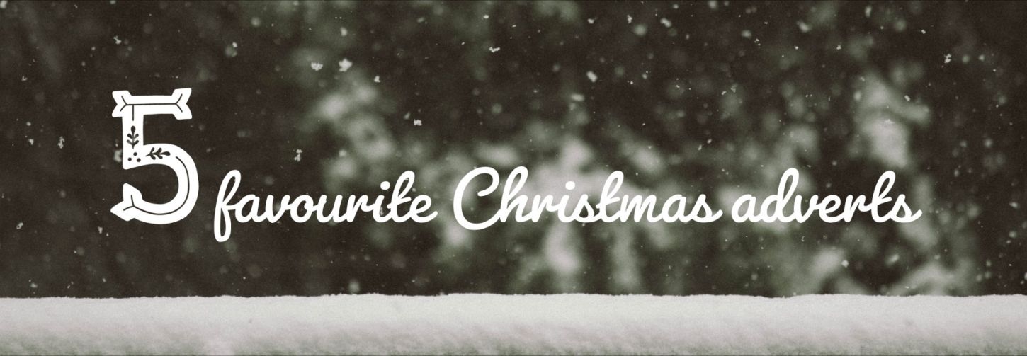 5 favourite Christmas adverts